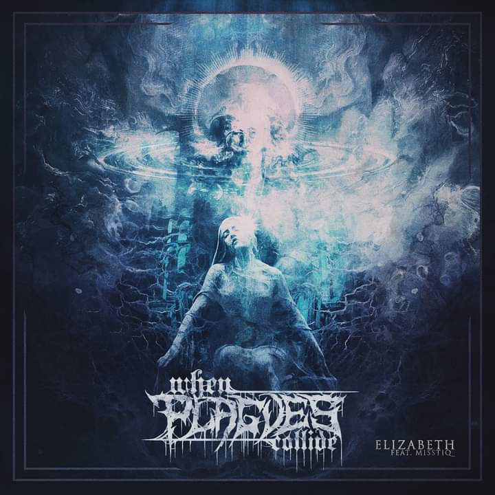 When Plagues Collide, Elizabeth (feat Misstiq)